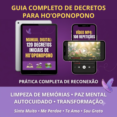 Imagem do produto que é um kit c om um ebook contendo 120 decretos iniciais do ho'oponopono mais um vídeo com 108 repetições das 4 frases sagradas: Sinto muito. Me perdoe. Eu te amo. Sou grato.